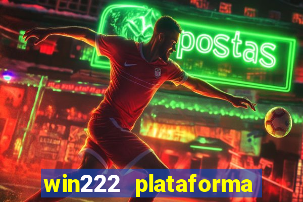 win222 plataforma de jogos